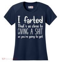 I Farted That's As Close To Giving A Shit Women's Cooling Performance Crew T-Shirt thumb 0