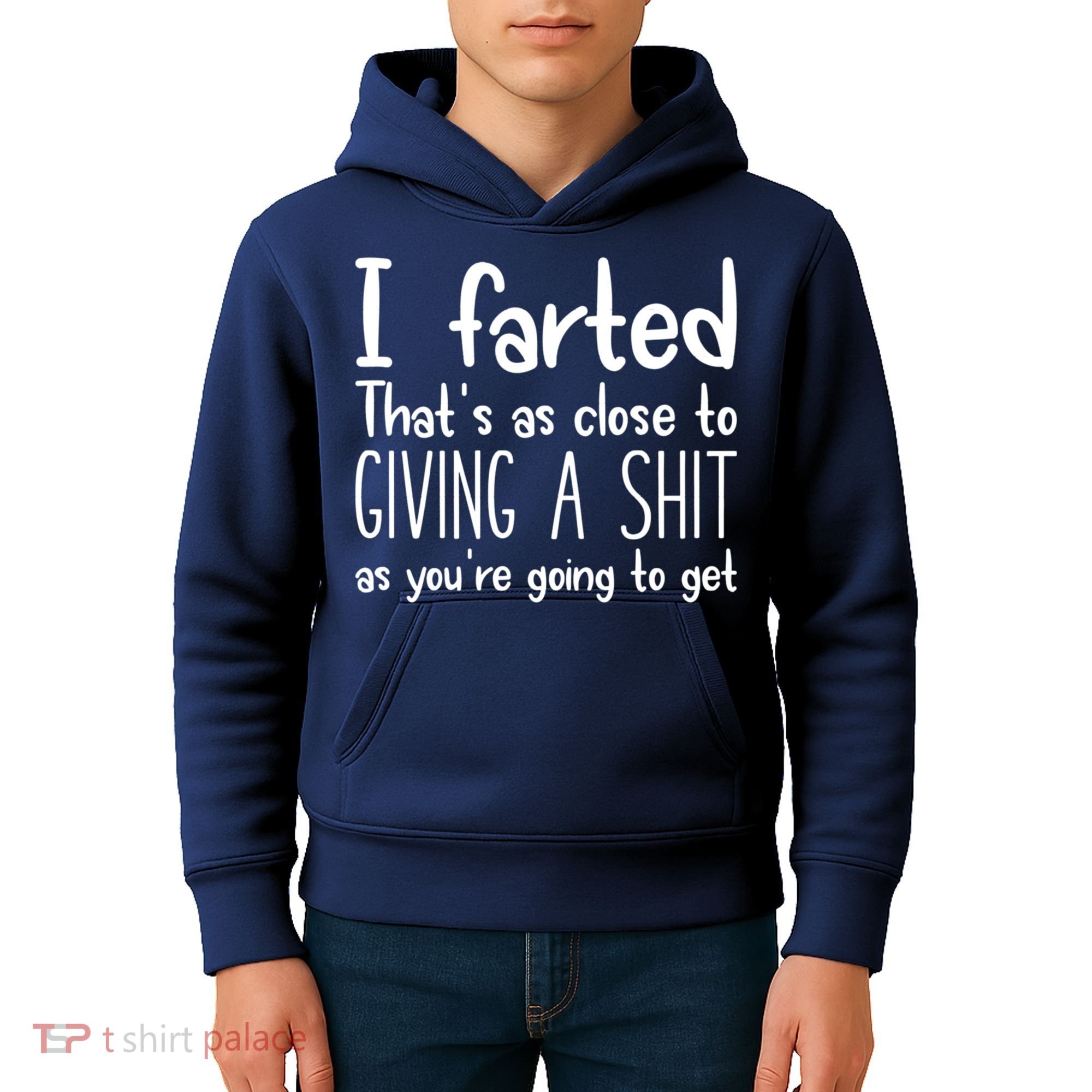 I Farted That's As Close To Giving A Shit Kids Hoodie