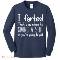 I Farted That's As Close To Giving A Shit Kids Long Sleeve Shirt thumb 0