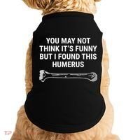 I Found This Humerus Medical Doctor Orthopedic Surgeon Funny Gift Doggie Tank thumb 0
