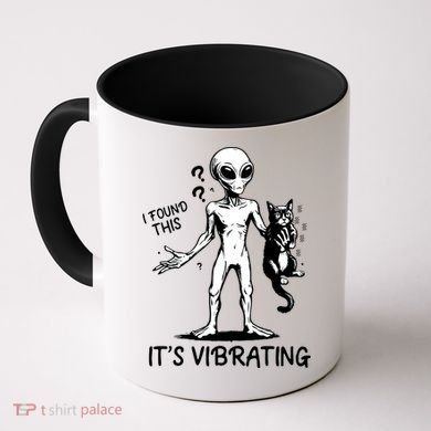 I Found This It's Vibrating Funny Alien Cat Coffee Mug