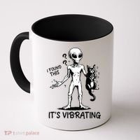 I Found This It's Vibrating Funny Alien Cat Coffee Mug thumb 0