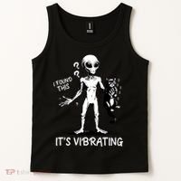 I Found This It's Vibrating Funny Alien Cat Tank Top thumb 2