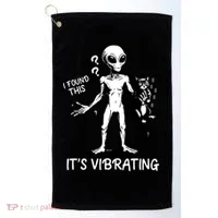 I Found This It's Vibrating Funny Alien Cat Golf Towel thumb 0