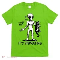 I Found This It's Vibrating Funny Alien Cat T-Shirt thumb 0