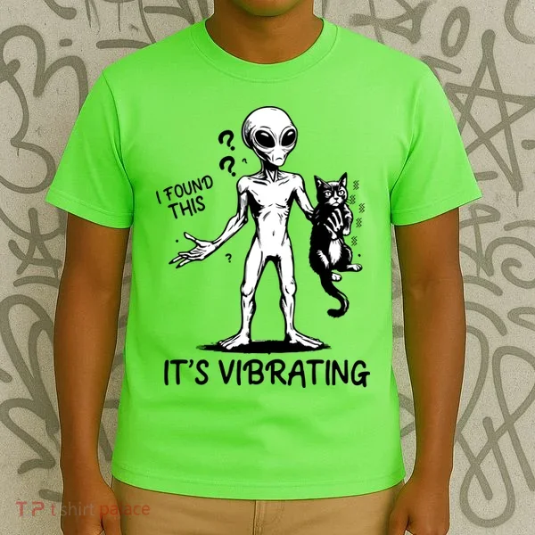 I Found This It's Vibrating Funny Alien Cat T-Shirt