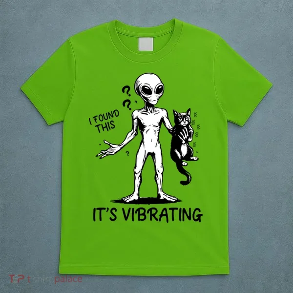 I Found This It's Vibrating Funny Alien Cat T-Shirt