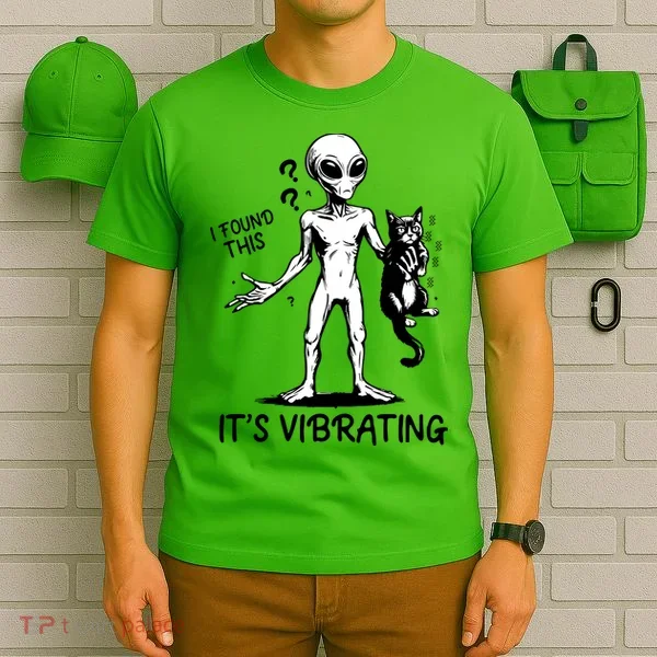I Found This It's Vibrating Funny Alien Cat T-Shirt
