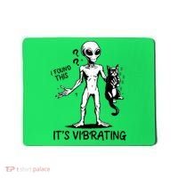 I Found This It's Vibrating Funny Alien Cat Mousepad thumb 0