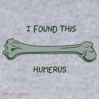 I Found This Humerus Bone Funny Gift Women's Sweatshirt thumb 2