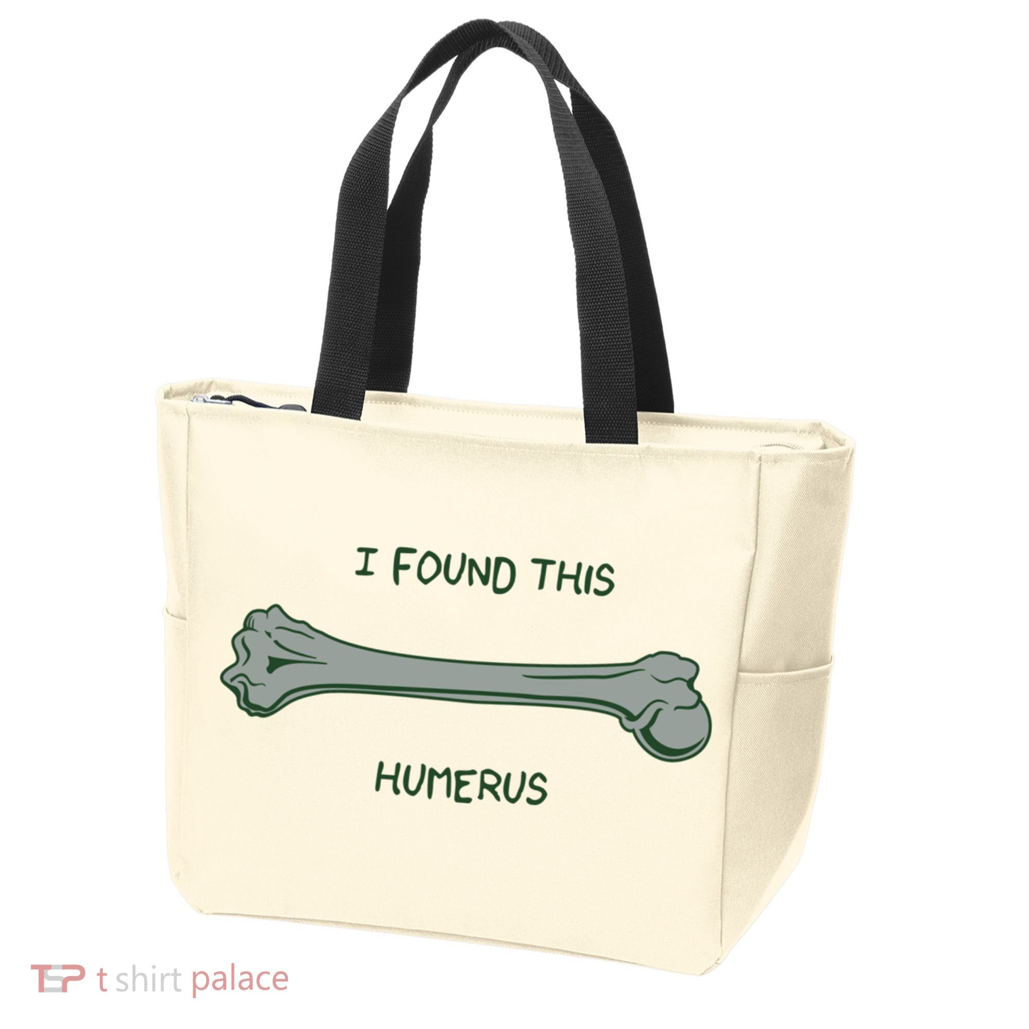 I Found This Humerus Bone Funny Gift Tote Bag