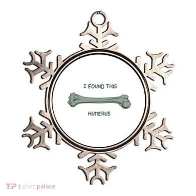I Found This Humerus Bone Funny Gift Ornament