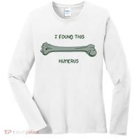 I Found This Humerus Bone Funny Gift Women's Long Sleeve Shirt thumb 0