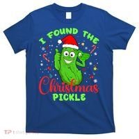 I Found The Christmas Pickle Funny Xmas Party Gift T-Shirt thumb 0