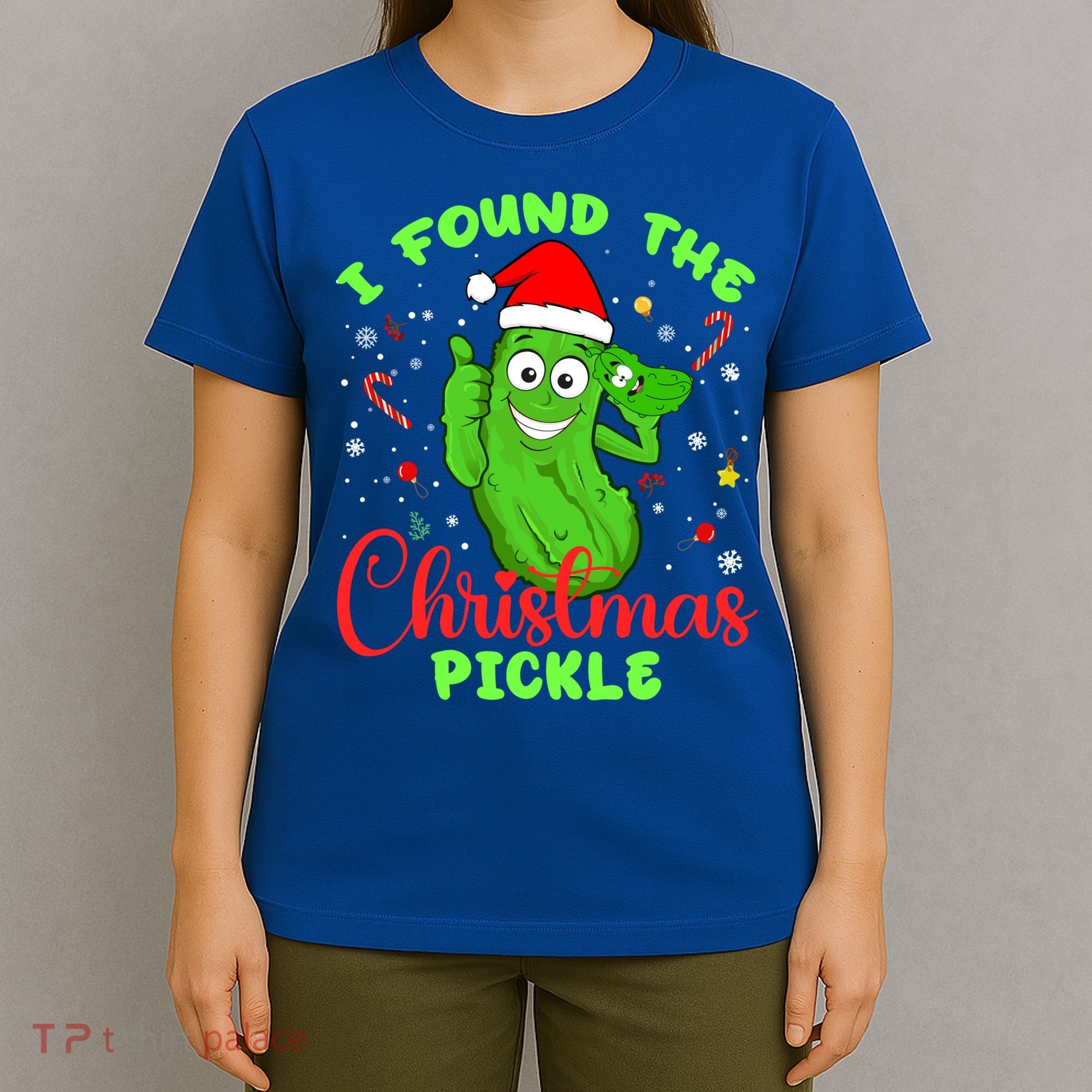 I Found The Christmas Pickle Funny Xmas Party Gift T-Shirt