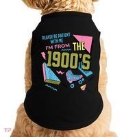 Im From The 1900s Please Be Patient With Me Gift Doggie Tank thumb 0