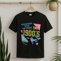 Im From The 1900s Please Be Patient With Me Gift T-Shirt thumb 2
