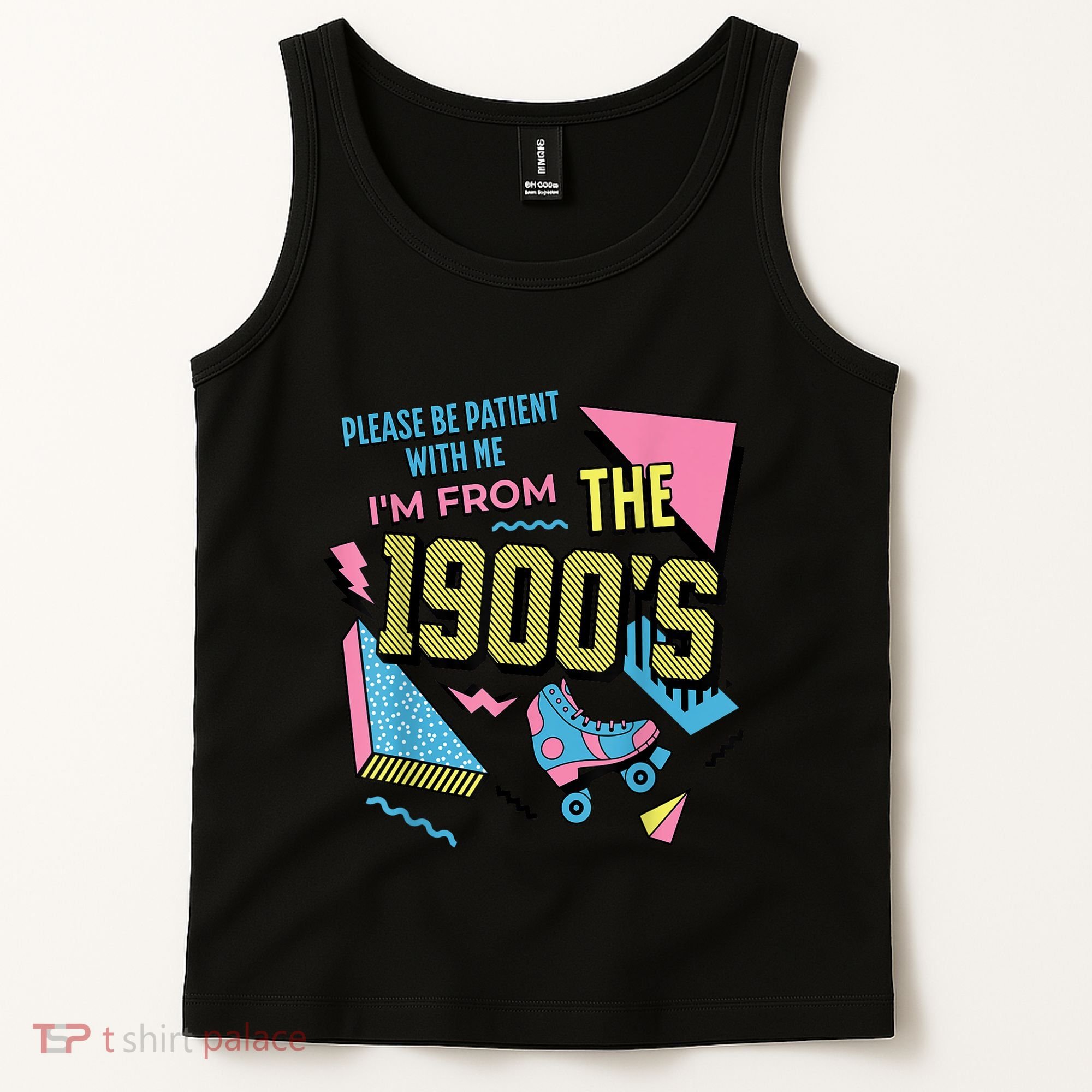 Im From The 1900s Please Be Patient With Me Gift Tank Top
