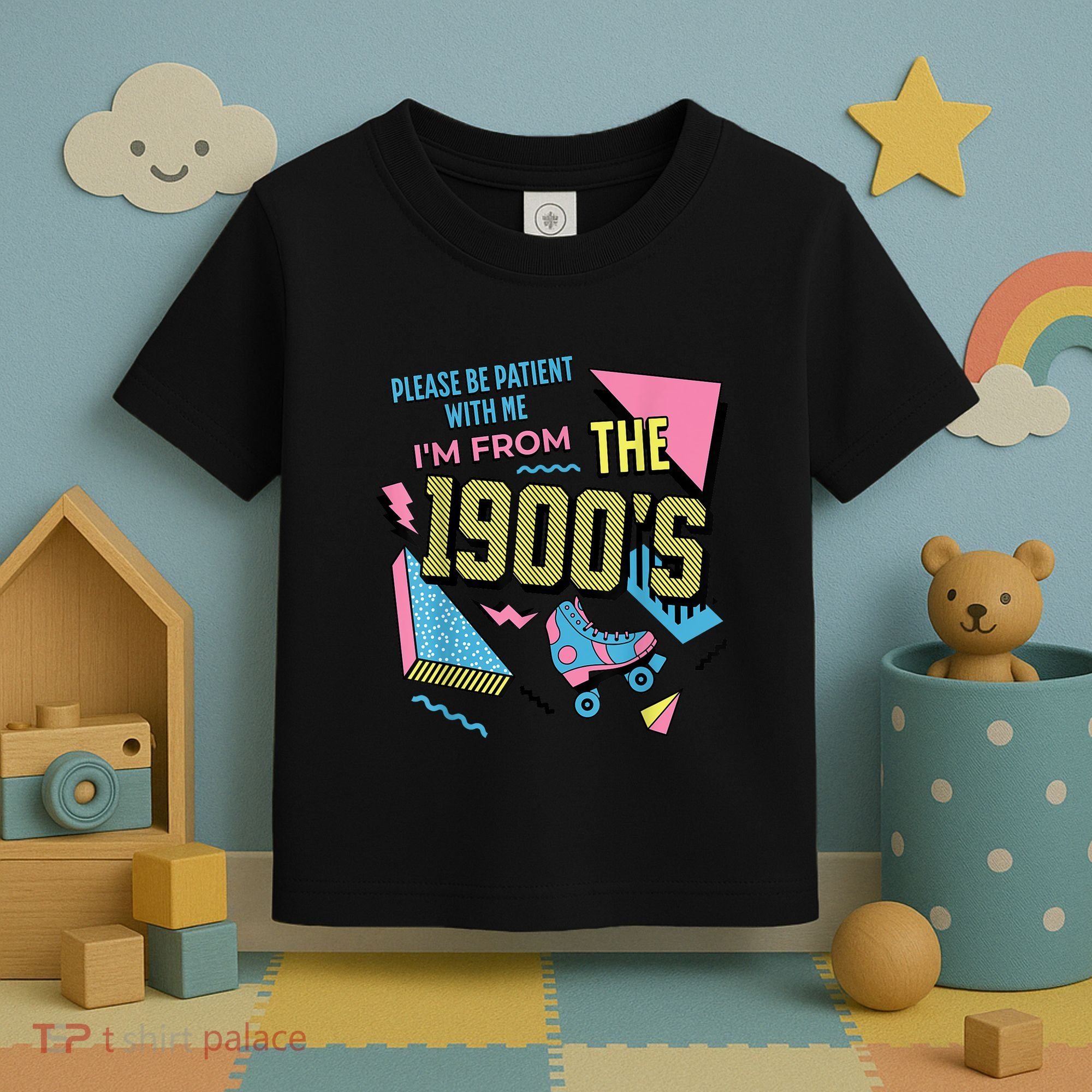 Im From The 1900s Please Be Patient With Me Gift Toddler T-Shirt