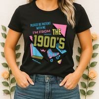 Im From The 1900s Please Be Patient With Me Gift Women's T-Shirt thumb 2