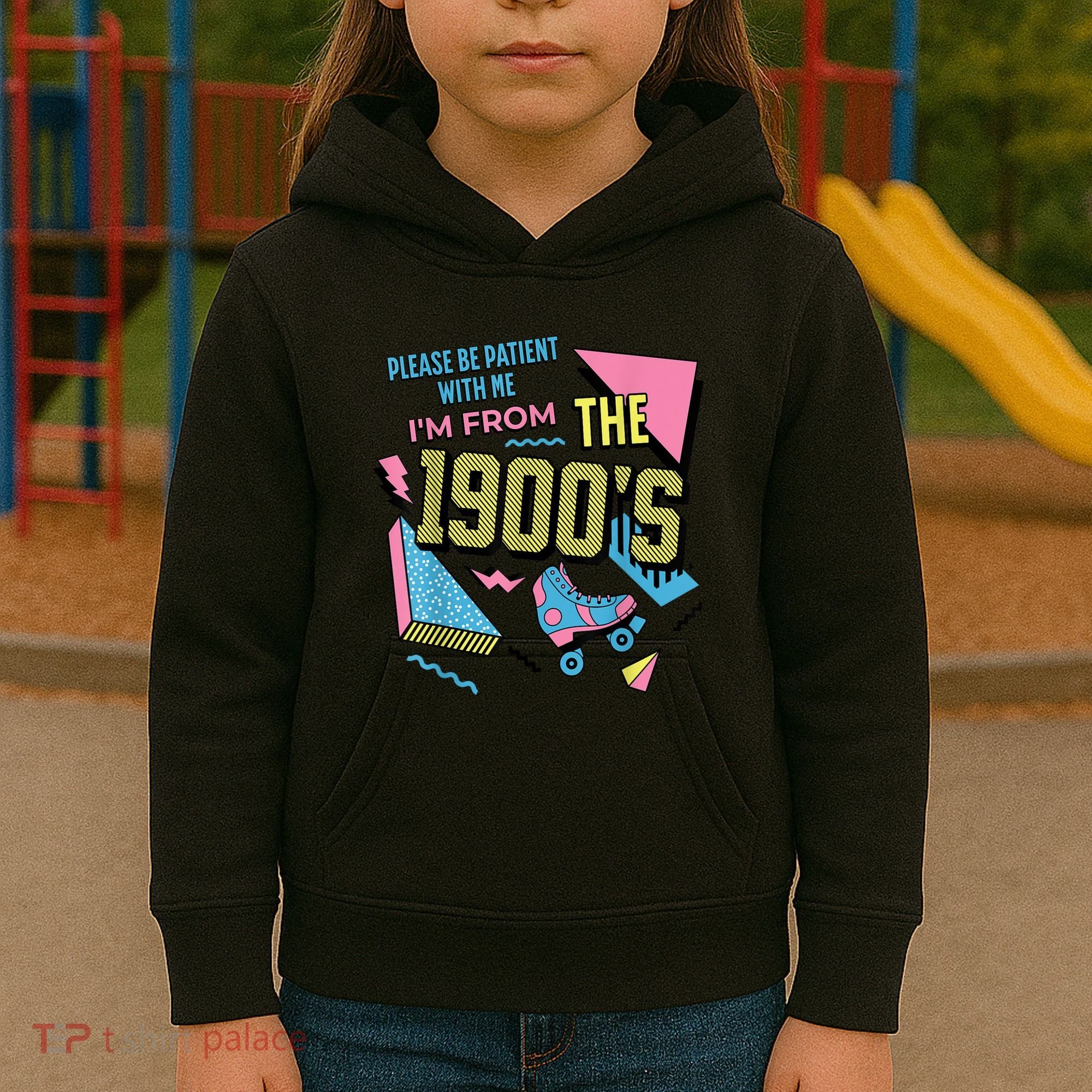 Im From The 1900s Please Be Patient With Me Gift Kids Hoodie