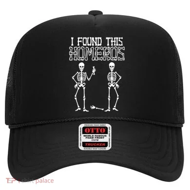 I Found This Humerus Funny Skeleton Hat