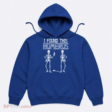 I Found This Humerus Funny Skeleton Hoodie