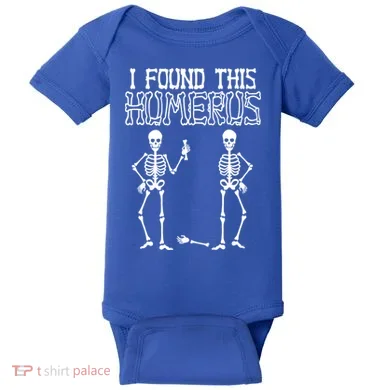 I Found This Humerus Funny Skeleton Baby Bodysuit