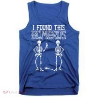 I Found This Humerus Funny Skeleton Tank Top thumb 0