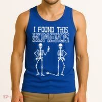 I Found This Humerus Funny Skeleton Tank Top thumb 3