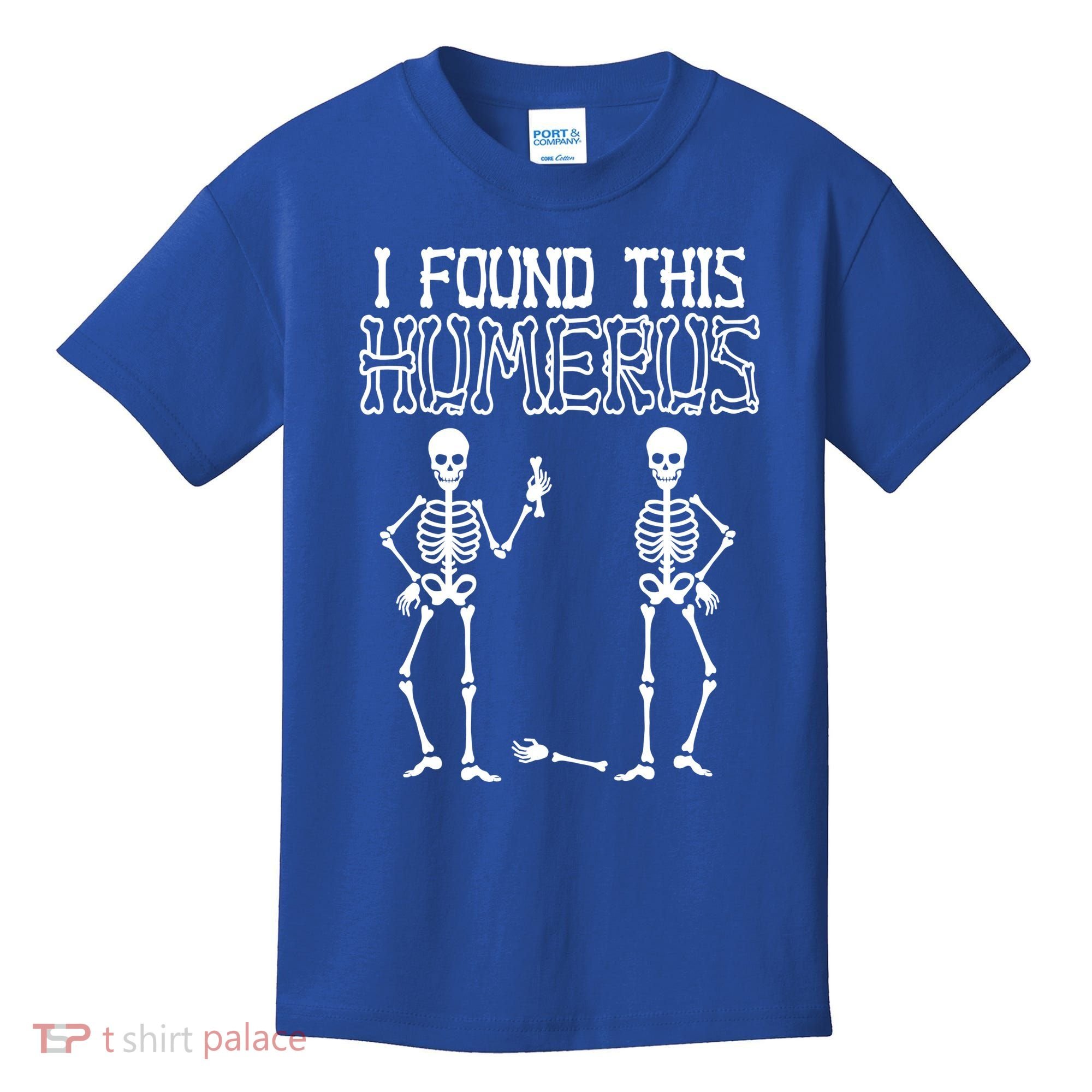 I Found This Humerus Funny Skeleton Kids T-Shirt