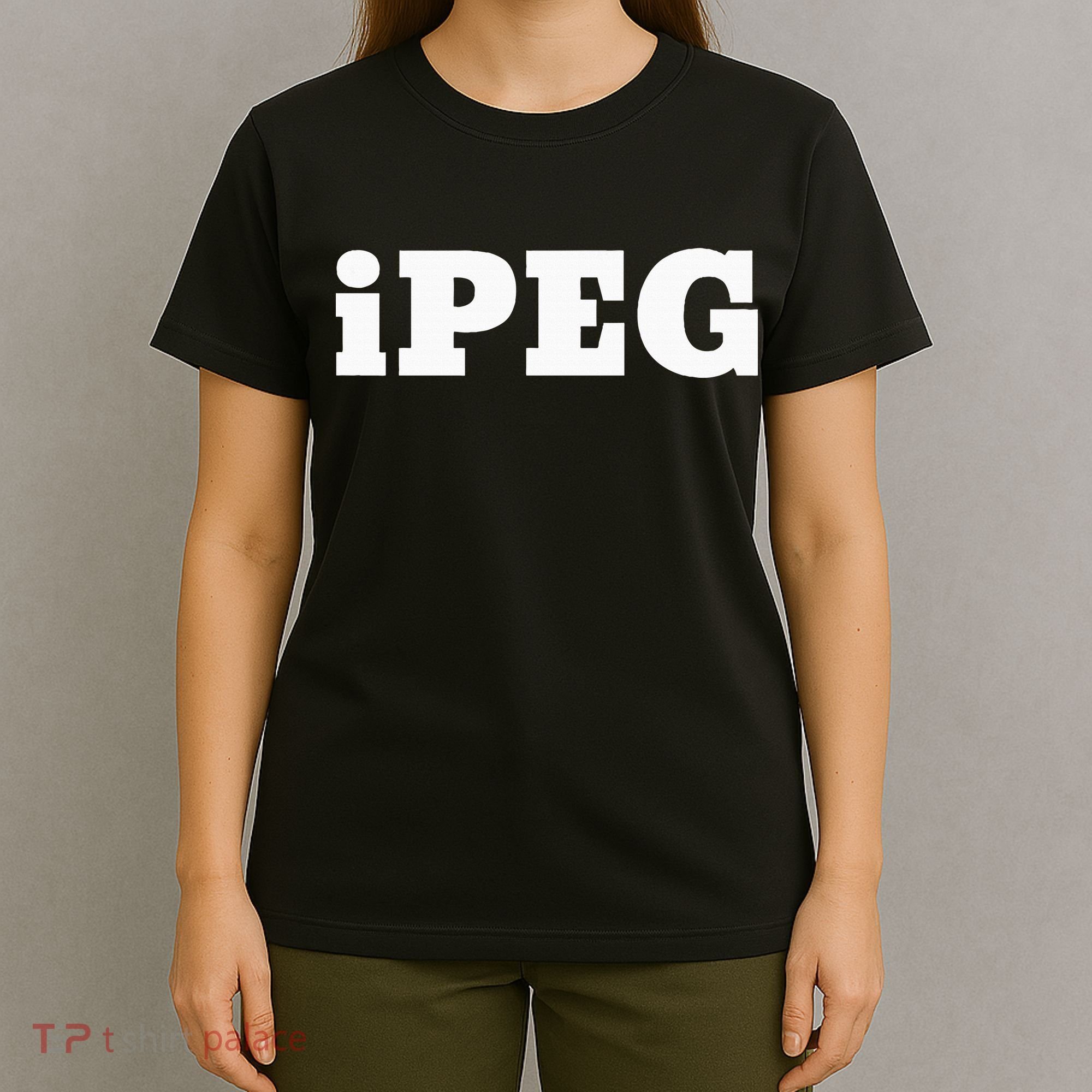 Ipeg For Those That Like To Peg And Love Pegging T-Shirt