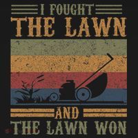 I fought the lawn and the lawn won Mousepad thumb 1