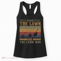 I fought the lawn and the lawn won Women's Tank Top thumb 0