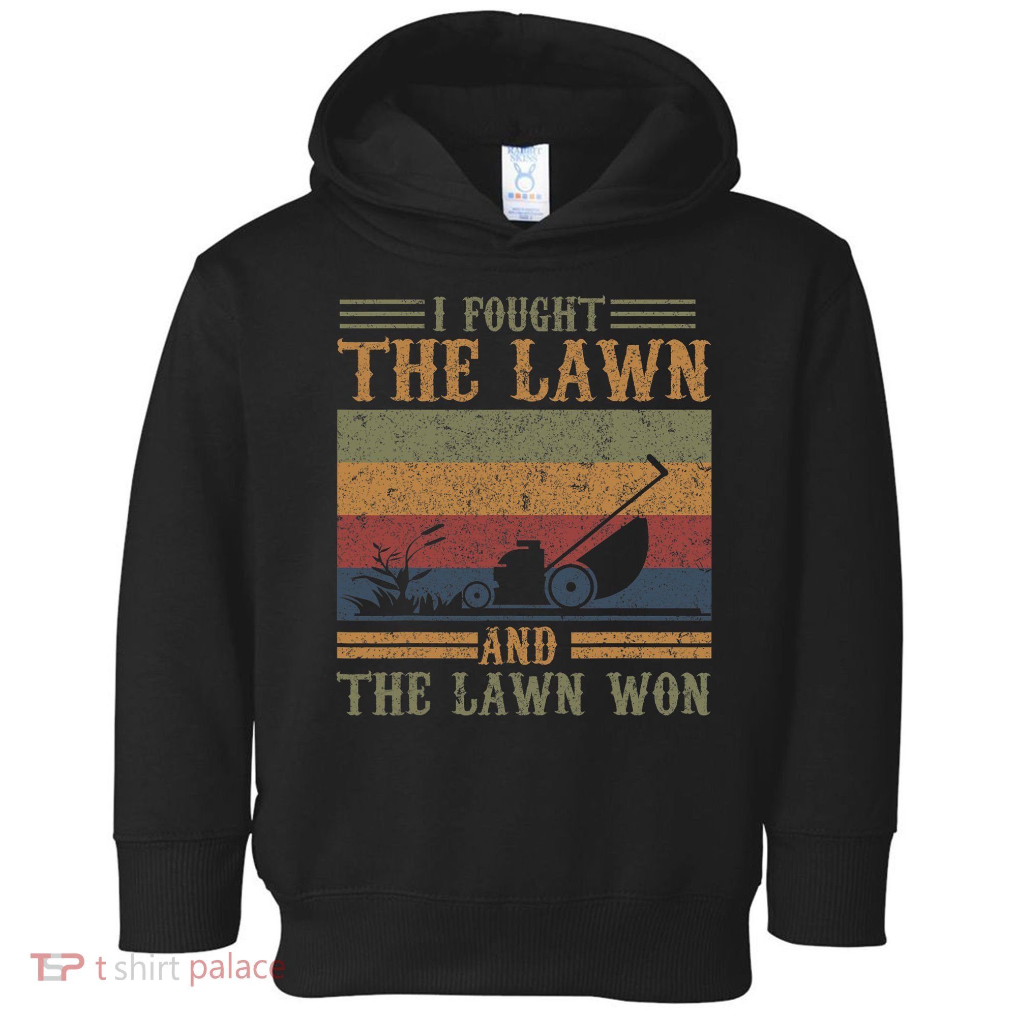 I fought the lawn and the lawn won Toddler Hoodie