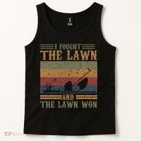 I fought the lawn and the lawn won Tank Top thumb 2