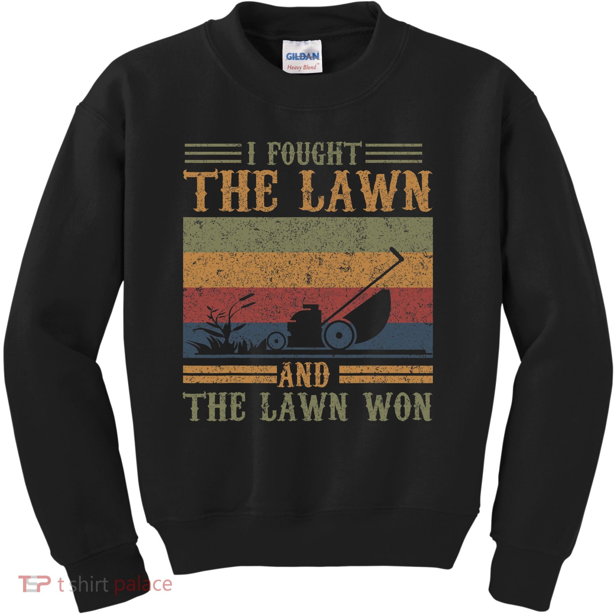 I fought the lawn and the lawn won Kids Sweatshirt
