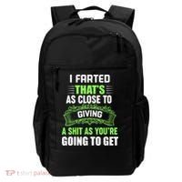 I Farted That's As Close To Giving A Shit Backpack thumb 0