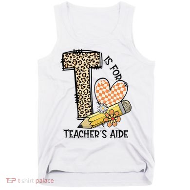 Is For Teacher’S Aide Back To First Day Of School Leopard Tank Top