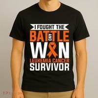 I Fought The Battle And Win Leukemia Cancer Survivor T-Shirt thumb 3