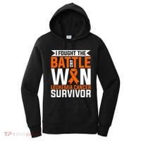 I Fought The Battle And Win Leukemia Cancer Survivor Women's Hoodie thumb 0