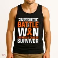I Fought The Battle And Win Leukemia Cancer Survivor Tank Top thumb 3
