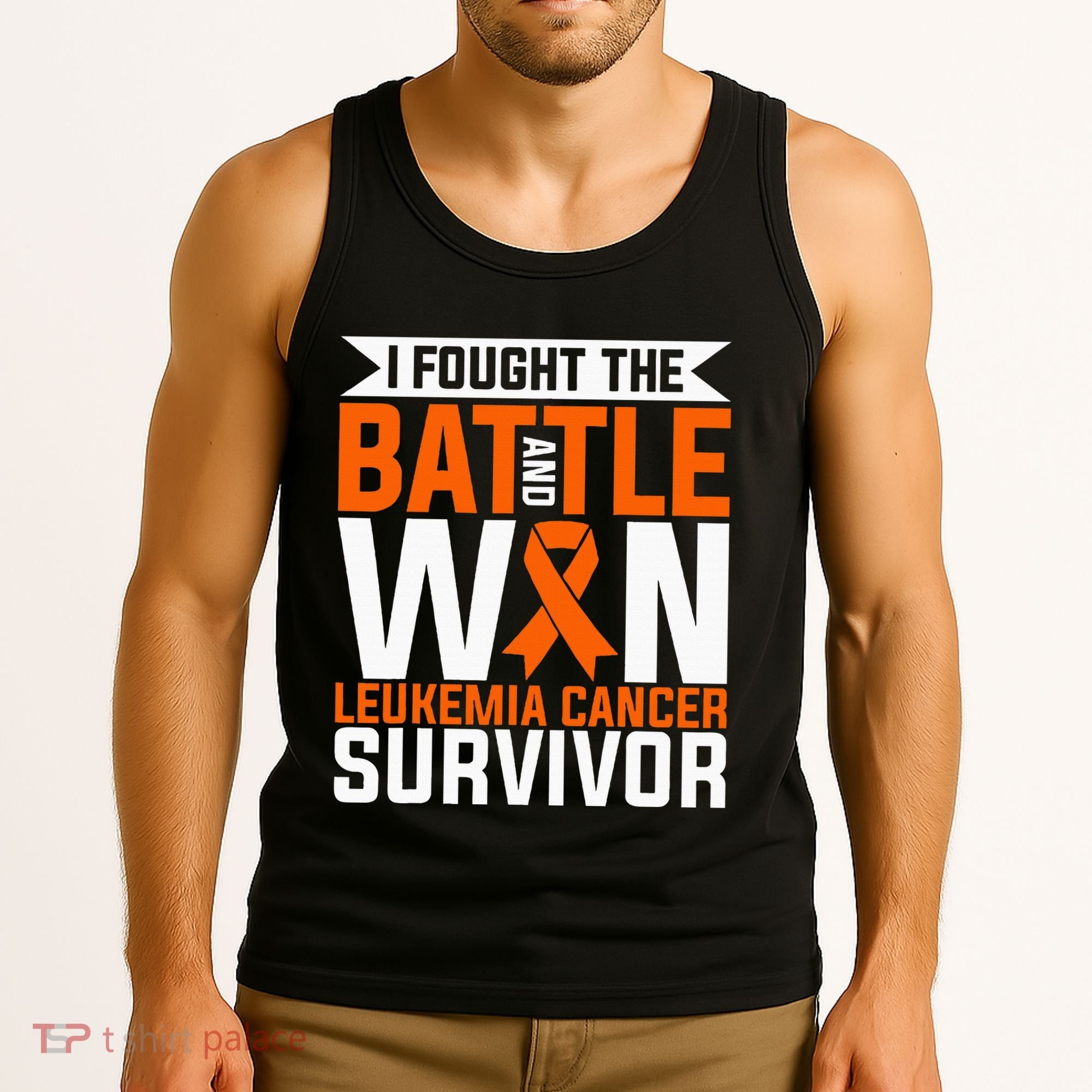 I Fought The Battle And Win Leukemia Cancer Survivor Tank Top
