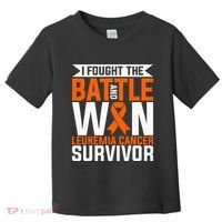 I Fought The Battle And Win Leukemia Cancer Survivor Toddler T-Shirt thumb 0