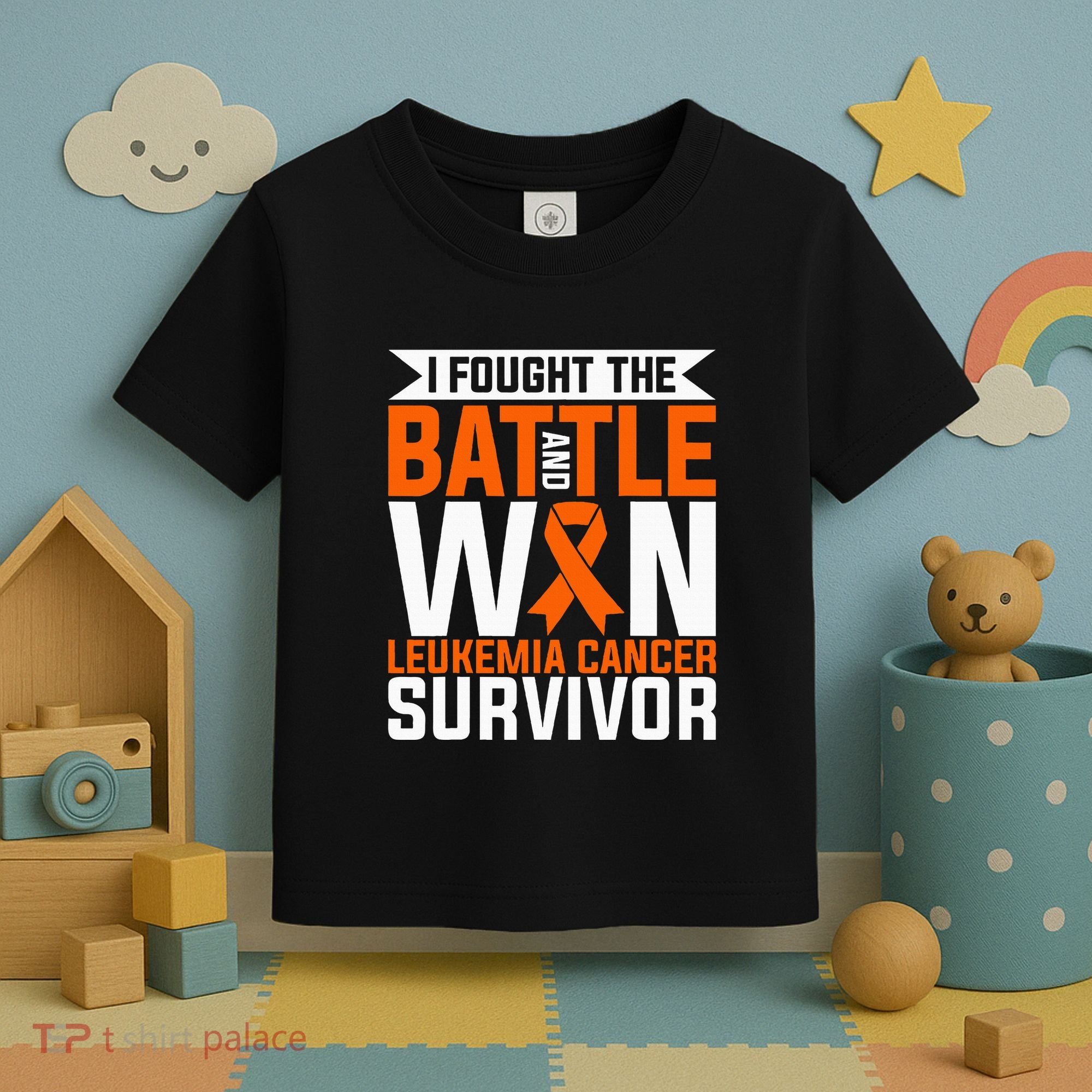 I Fought The Battle And Win Leukemia Cancer Survivor Toddler T-Shirt