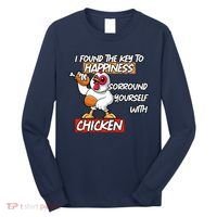 I Found The Key To Happiness, Surround Yourself With Chickens Long Sleeve Shirt thumb 0