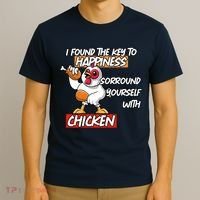 I Found The Key To Happiness, Surround Yourself With Chickens T-Shirt thumb 3