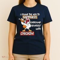 I Found The Key To Happiness, Surround Yourself With Chickens T-Shirt thumb 4