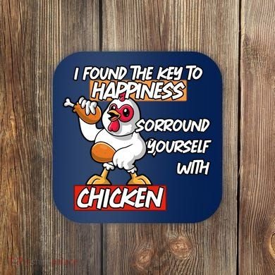 I Found The Key To Happiness, Surround Yourself With Chickens Coaster