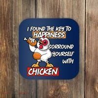 I Found The Key To Happiness, Surround Yourself With Chickens Coaster thumb 0